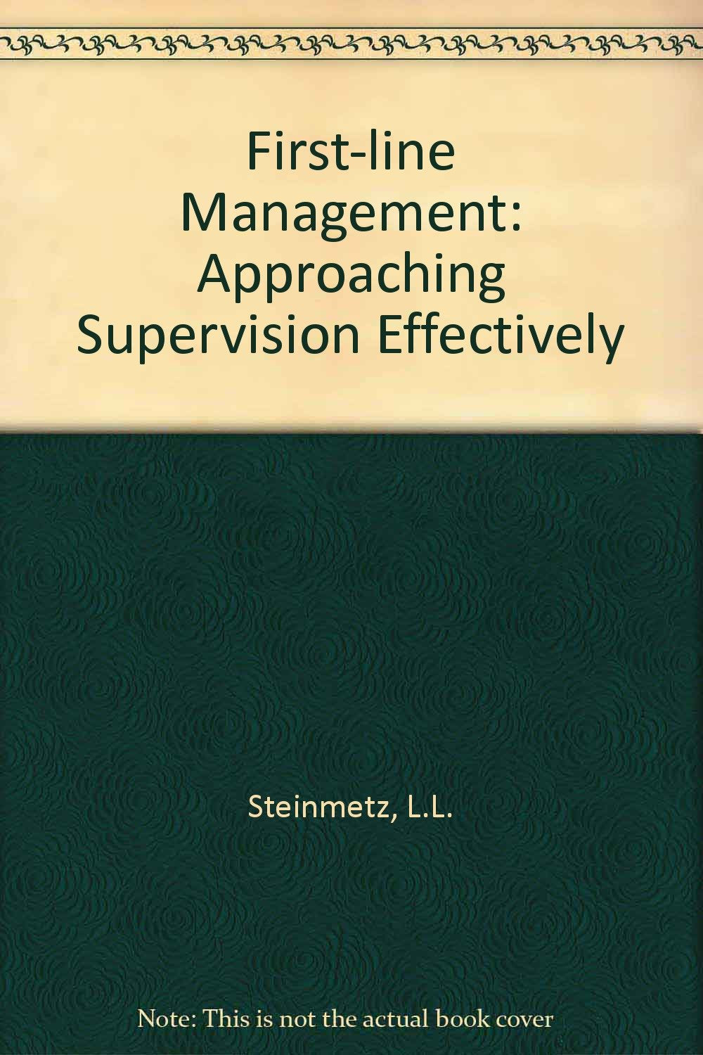 Firstline Management: Approaching Supervision Effectively-new