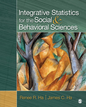 Integrative Statistics for the Social and Behavioral Sciences,New