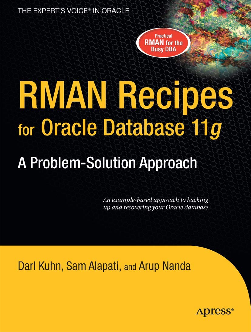 RMAN Recipes for Oracle Database 11g: A ProblemSolution Approach (Expert's Voice in Oracle),Used