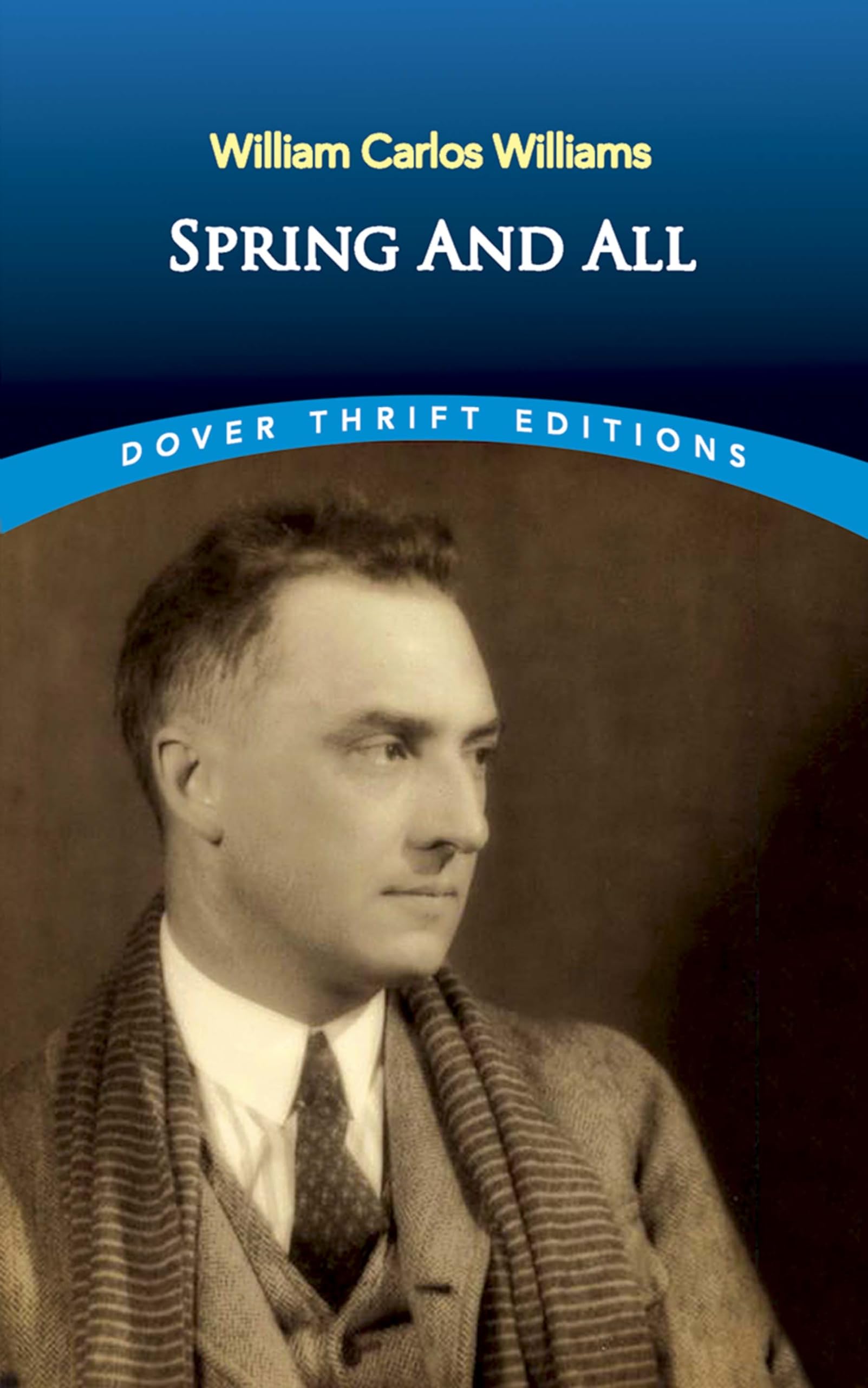 Spring And All (Dover Thrift Editions: Poetry),New