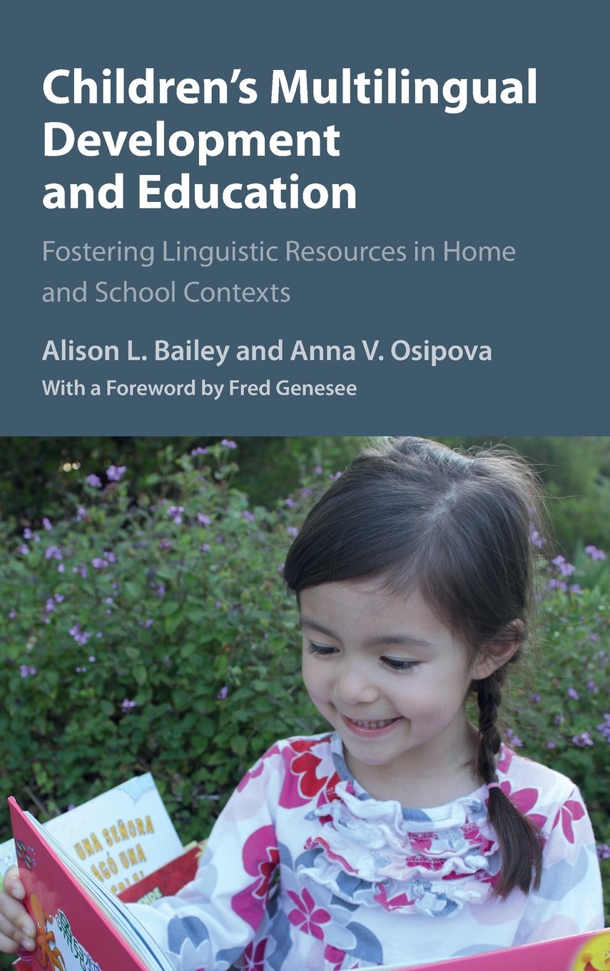 Children's Multilingual Development and Education: Fostering Linguistic Resources in Home and School Contexts,Used