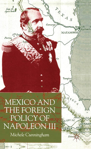 Mexico and the Foreign Policy of Napoleon III,Used