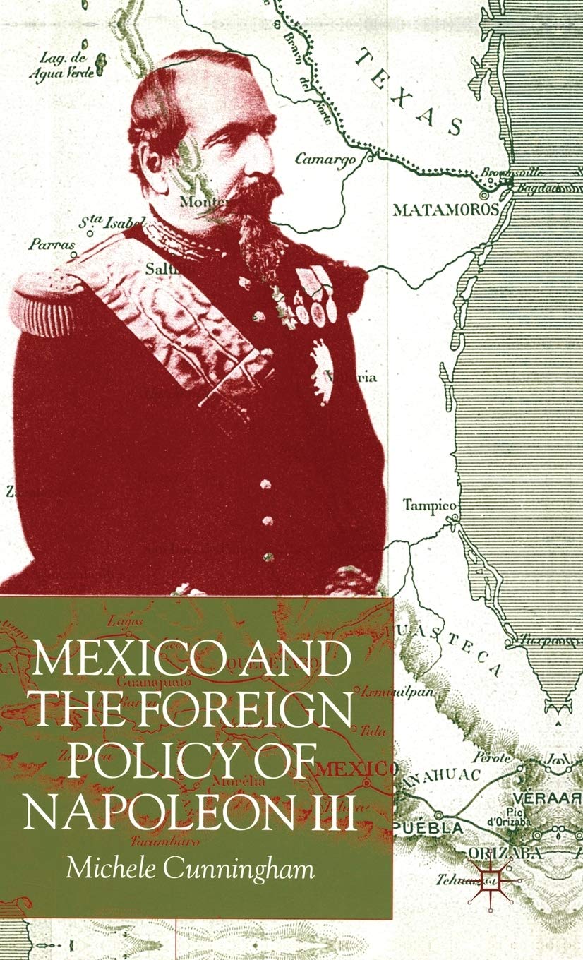 Mexico and the Foreign Policy of Napoleon III,Used