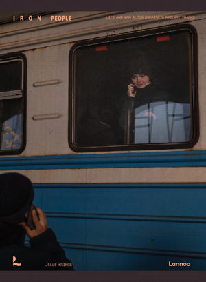 Iron People: Life And War Along UkraineS Railway Tracks