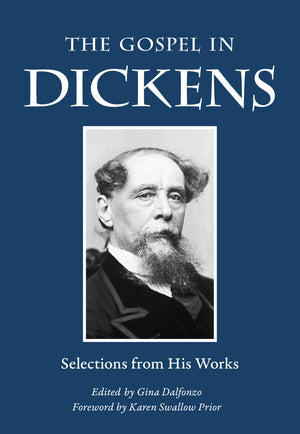 The Gospel in Dickens: Selections from His Works (The Gospel in Great Writers),Used