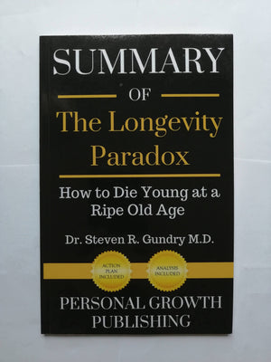 Summary of The Longevity Paradox: How to Die Young at a Ripe Old Age,Used
