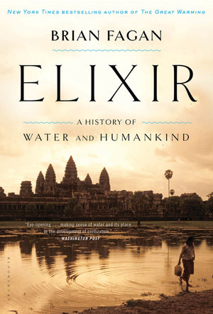 Elixir: A History Of Water And Humankind