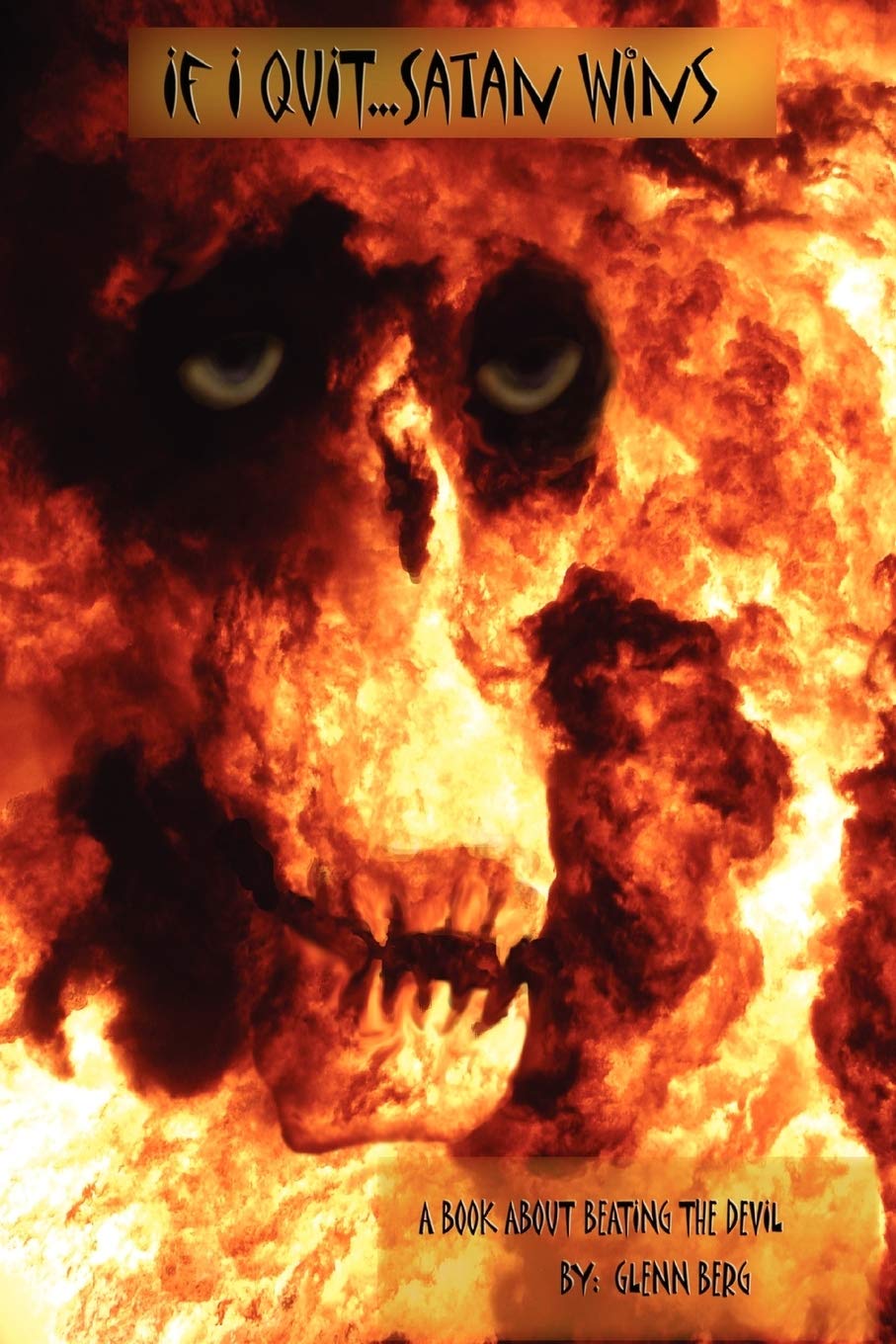 If I Quit...Satan Wins,Used