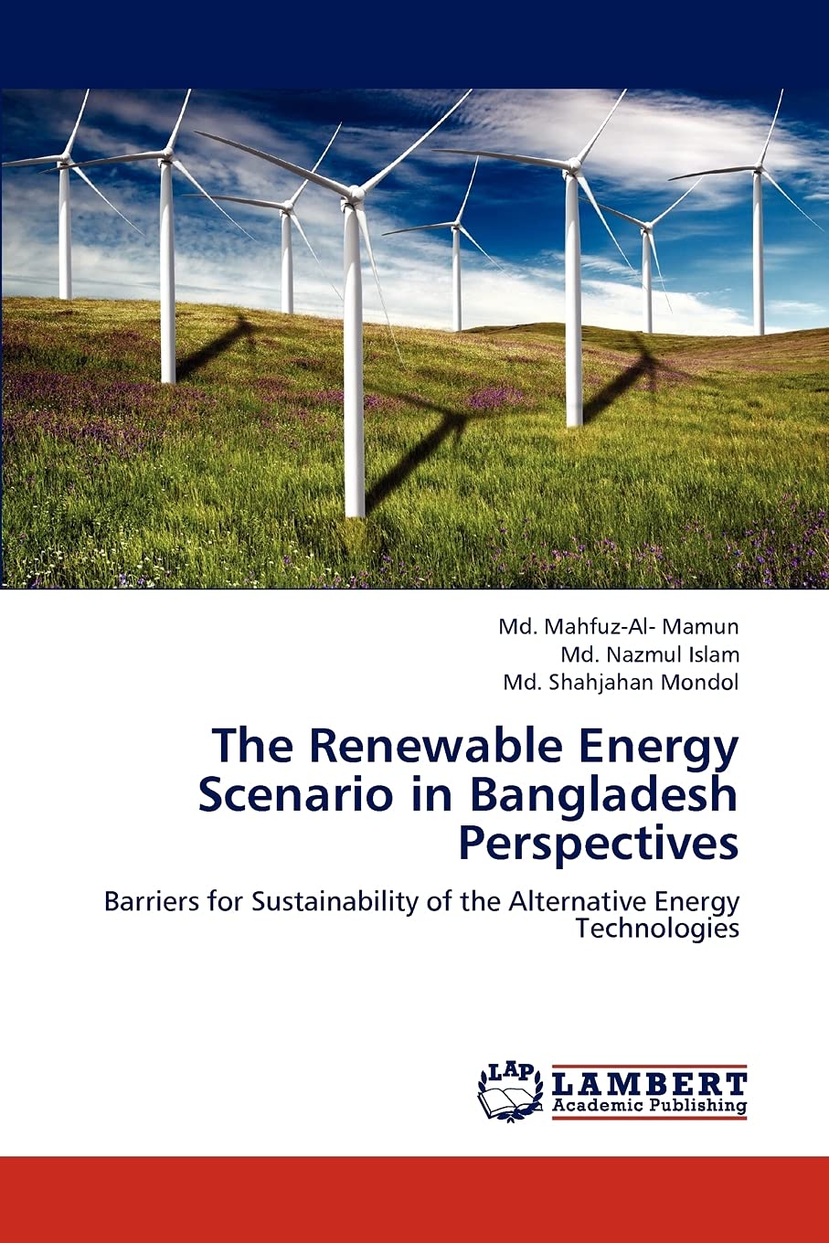 The Renewable Energy Scenario in Bangladesh Perspectives: Barriers for Sustainability of the Alternative Energy Technologies,Used