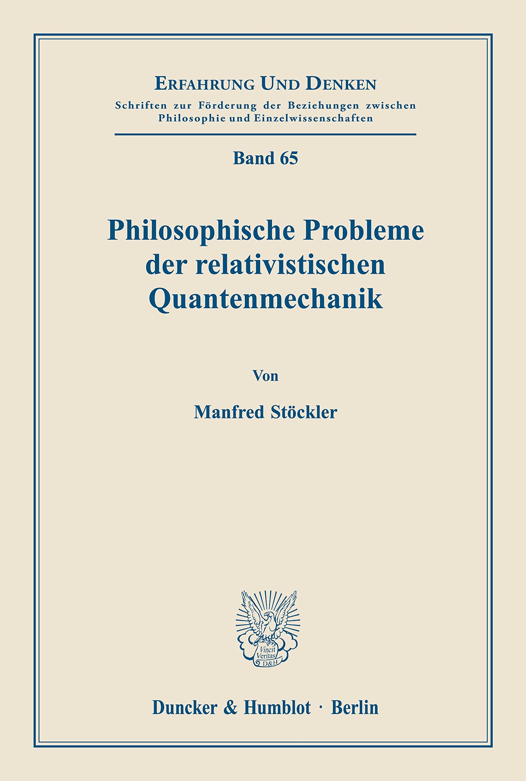 Philosophische Probleme Der Relativistischen Quantenmechanik (Erfahrung Und Denken) (German Edition),Used