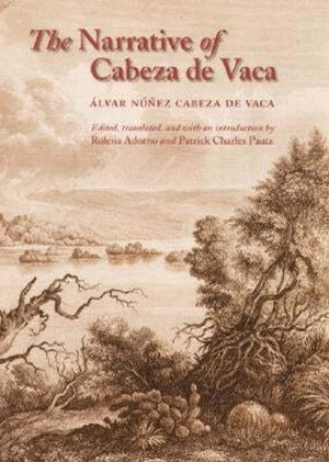 The Narrative Of Cabeza De Vaca,Used