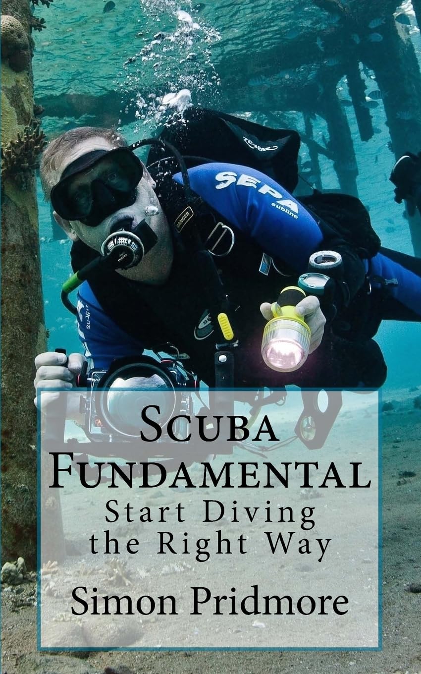 Scuba Fundamental: Start Diving the Right Way (The Scuba Series),Used