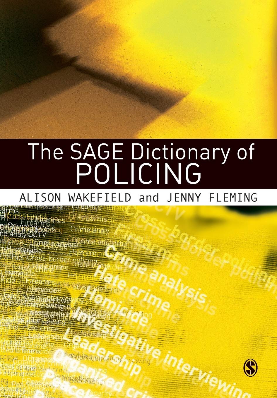 The SAGE Dictionary of Policing,Used