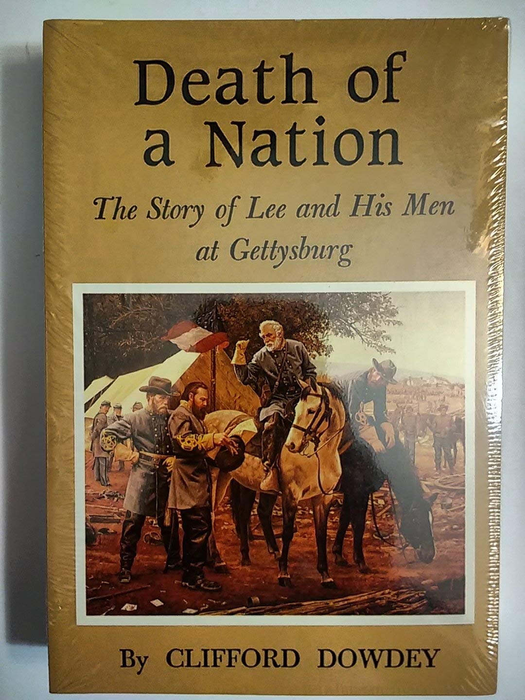 Death of a Nation: The Story of Lee and His Men at Gettysburg,Used