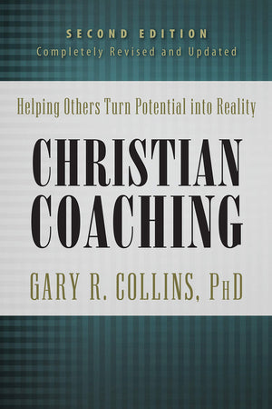 Christian Coaching, Second Edition: Helping Others Turn Potential into Reality,Used
