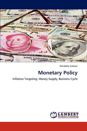 Monetary Policy: Inflation Targeting, Money Supply, Business Cycle,Used