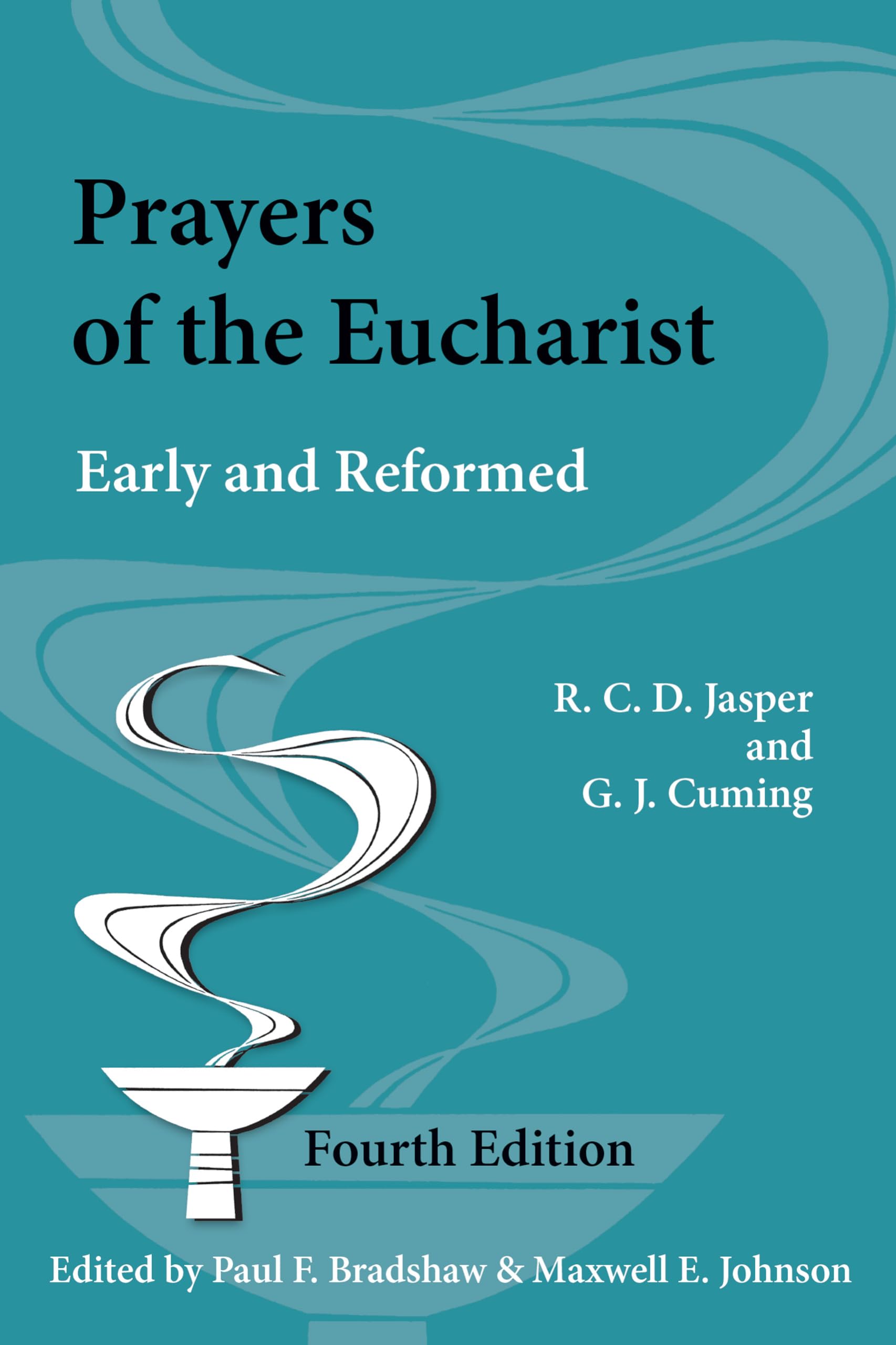 Prayers Of The Eucharist: Early And Reformed (Alcuin Club Collections),Used