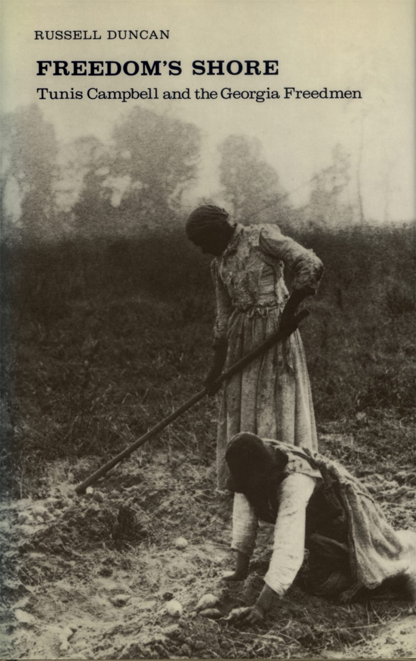Freedom'S Shore: Tunis Campbell And The Georgia Freedmen (Brown Thrasher Books Ser.),Used