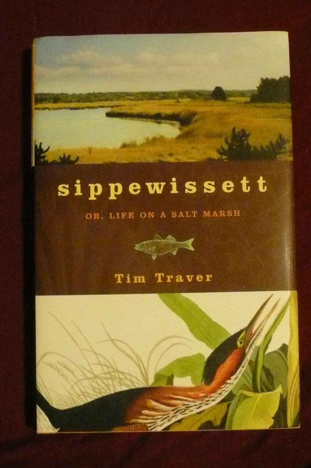 Sippewissett: Or, Life On A Salt Marsh,Used