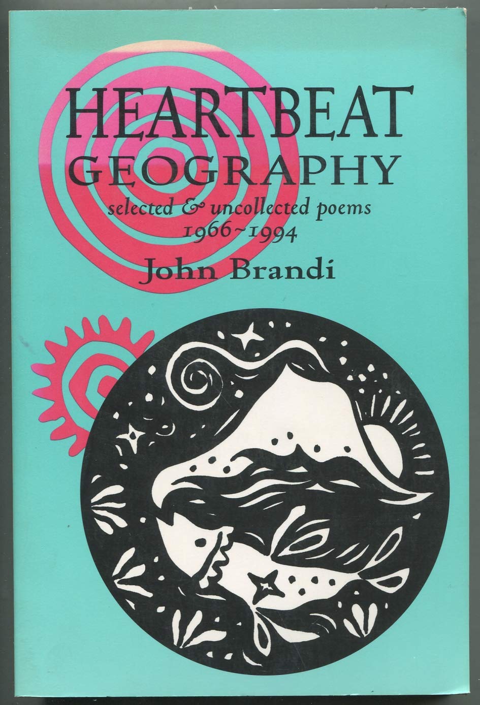 Heartbeat Geography: New and Selected Poems,Used