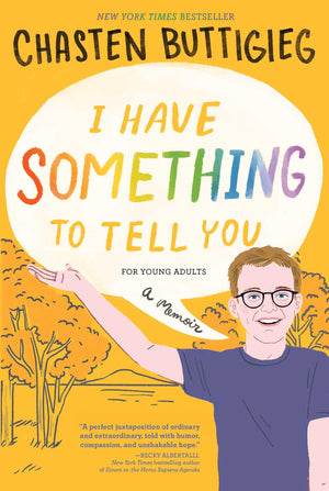 I Have Something to Tell YouFor Young Adults: A Memoir,New