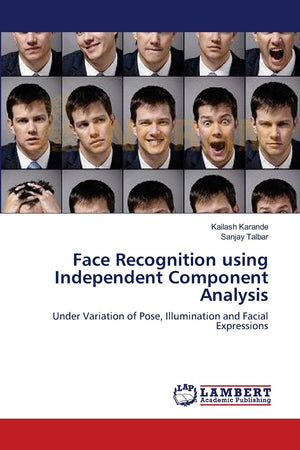 Face Recognition using Independent Component Analysis: Under Variation of Pose, Illumination and Facial Expressions,Used