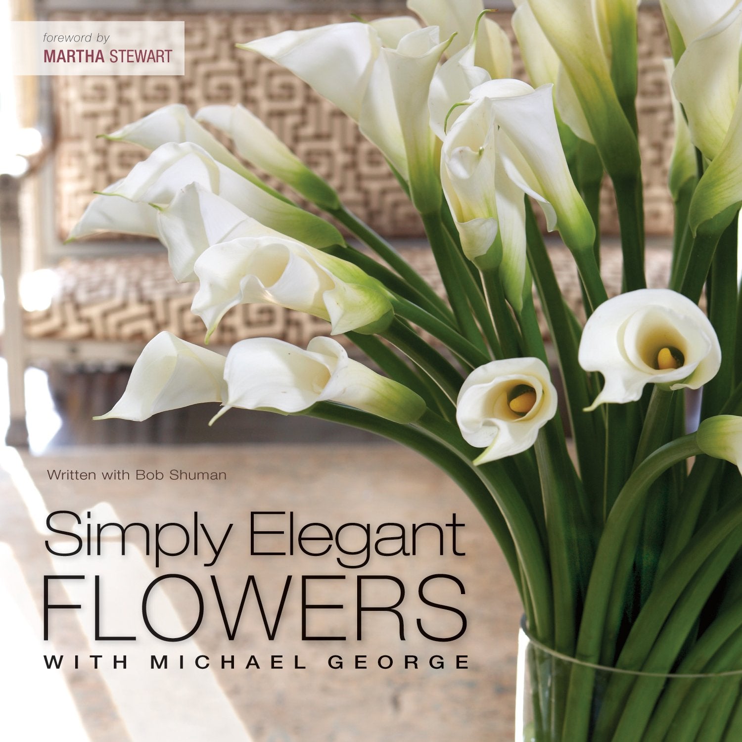 Simply Elegant Flowers With Michael George,Used