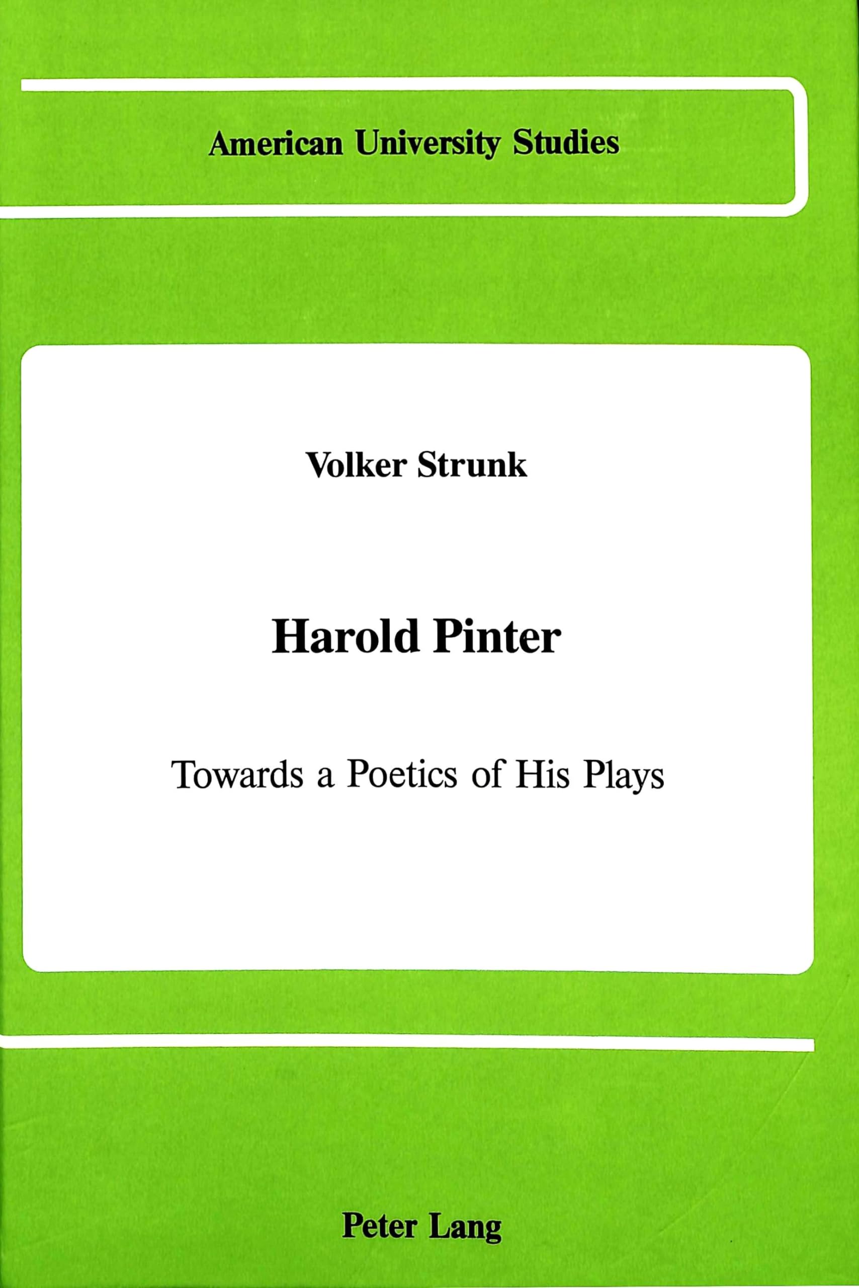 Harold Pinter: Towards a Poetics of His Plays (American University Studies),Used
