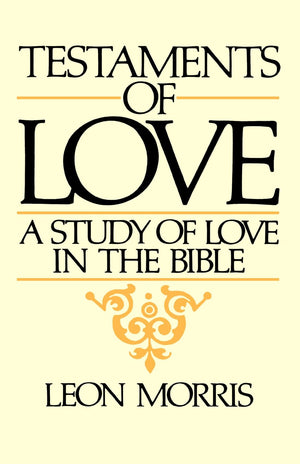 Testaments of Love: A Study of Love in the Bible,Used