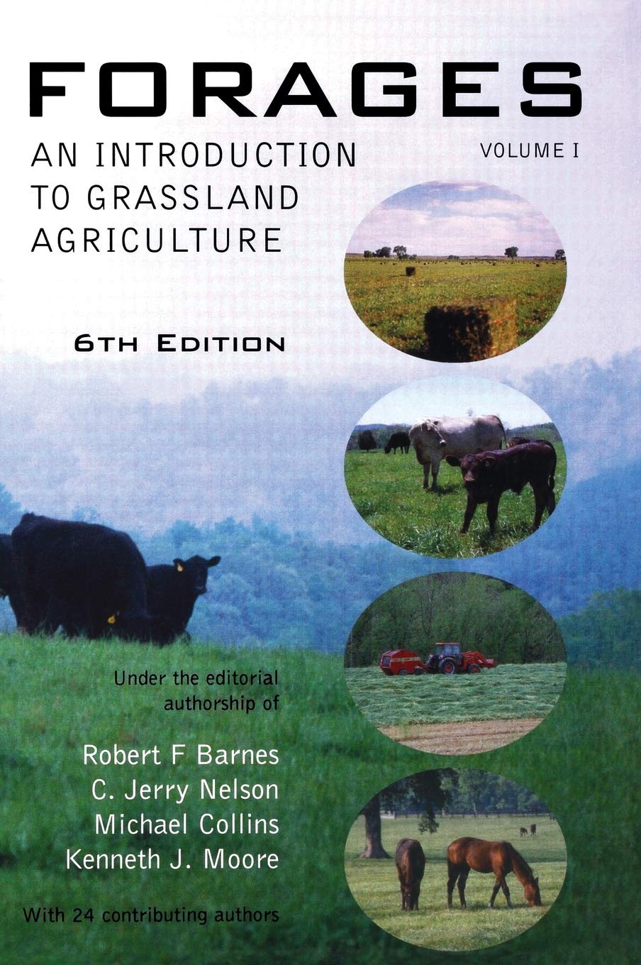 Forages, Volume 1: An Introduction to Grassland Agriculture,Used