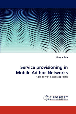 Service provisioning in Mobile Ad hoc Networks: A SIPservlet based approach,Used