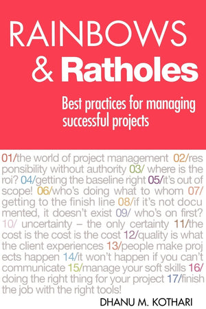 Rainbows & Ratholes: Best practices for managing successful projects,Used