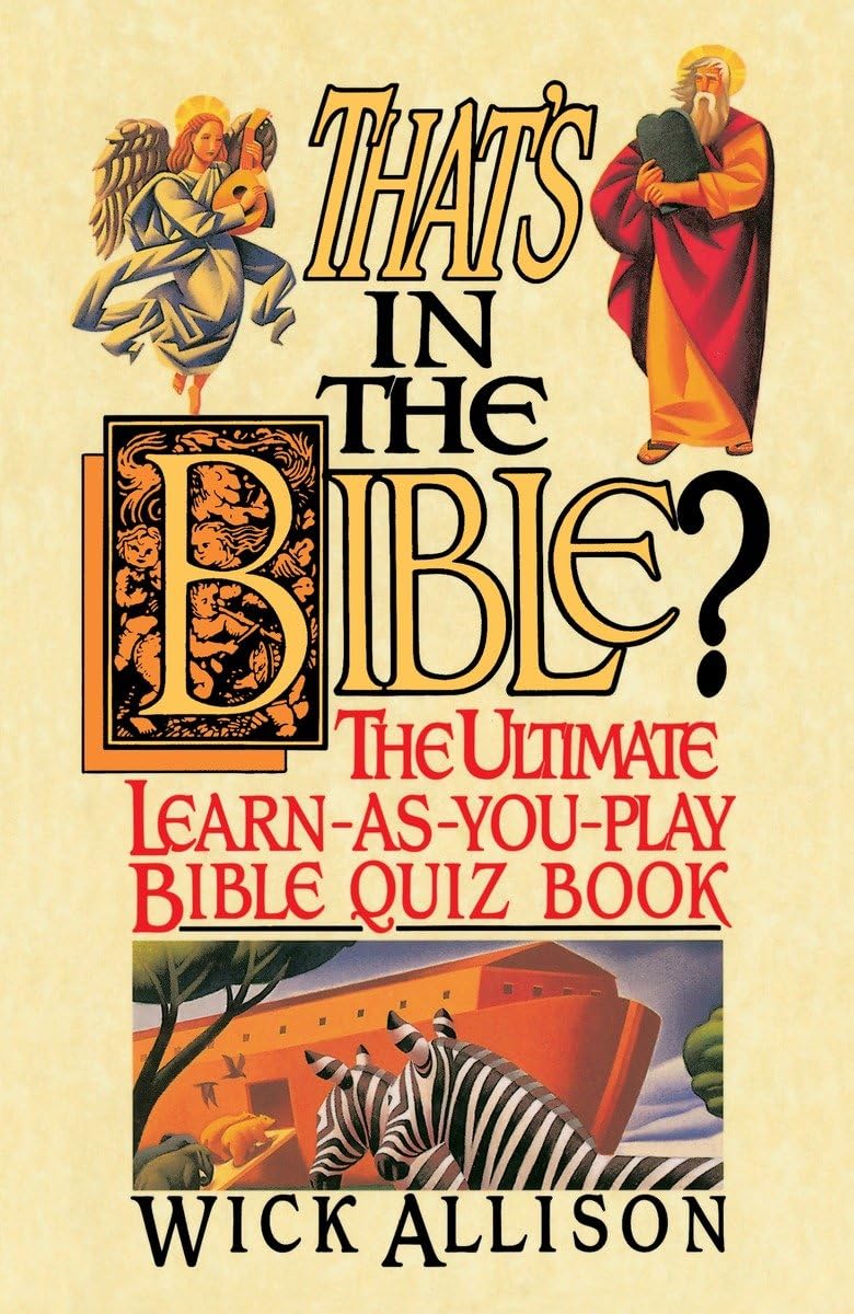 That's in the Bible?: The Ultimate LearnAsYouPlay Bible Quiz Book,Used