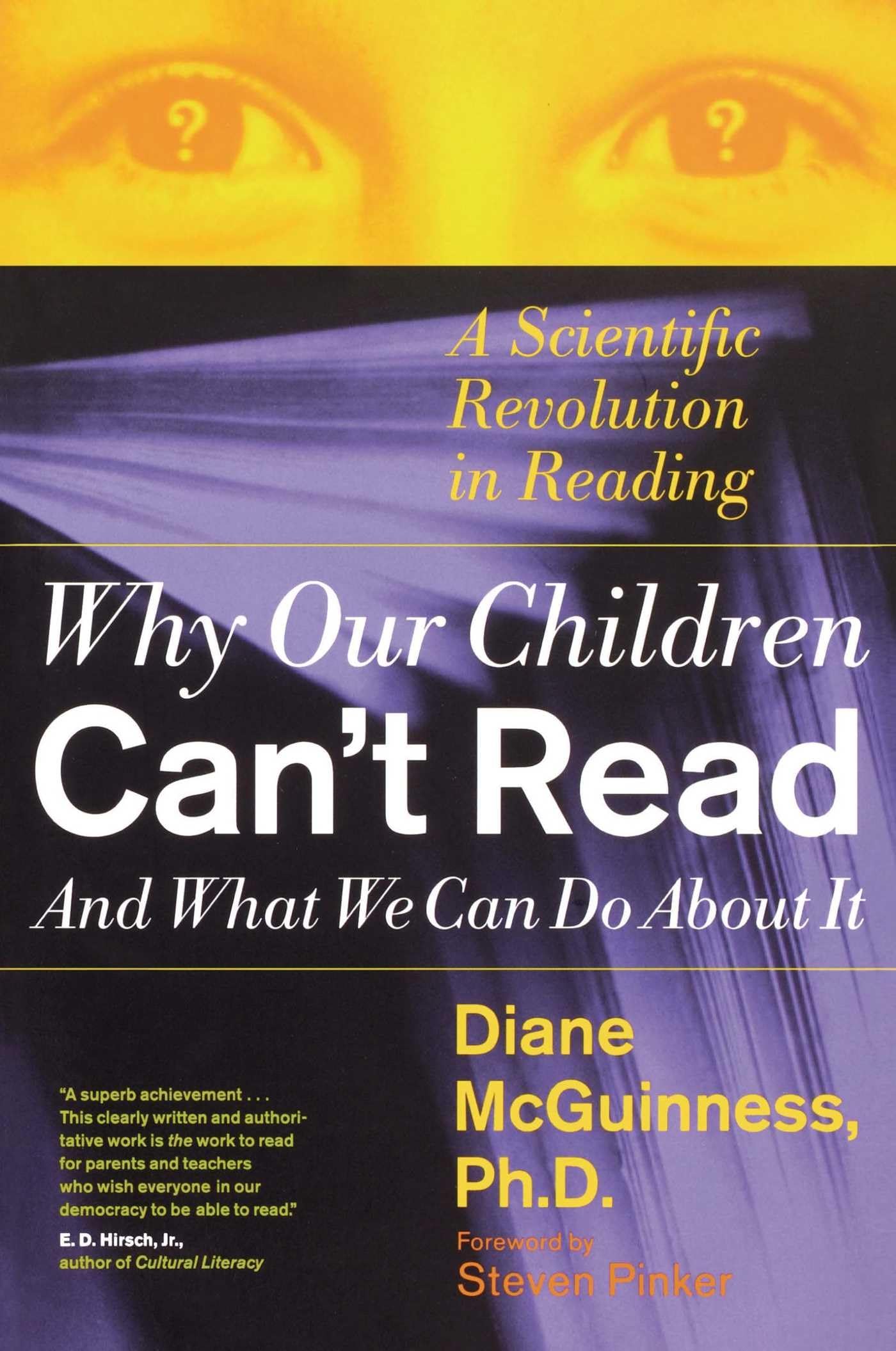 Why Our Children Can't Read and What We Can Do About It: A Scientific Revolution in Reading,New