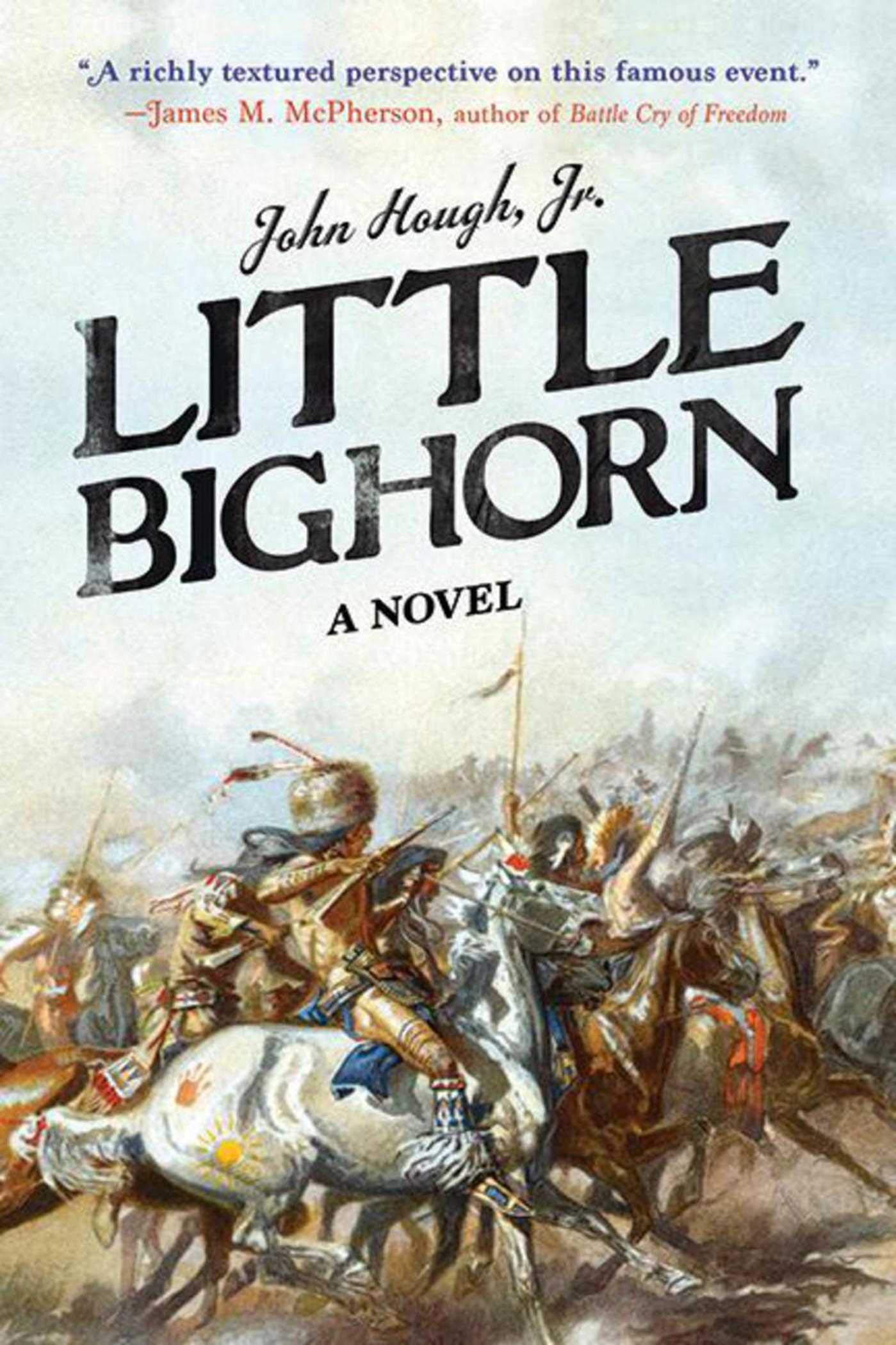 Little Bighorn: A Novel,Used