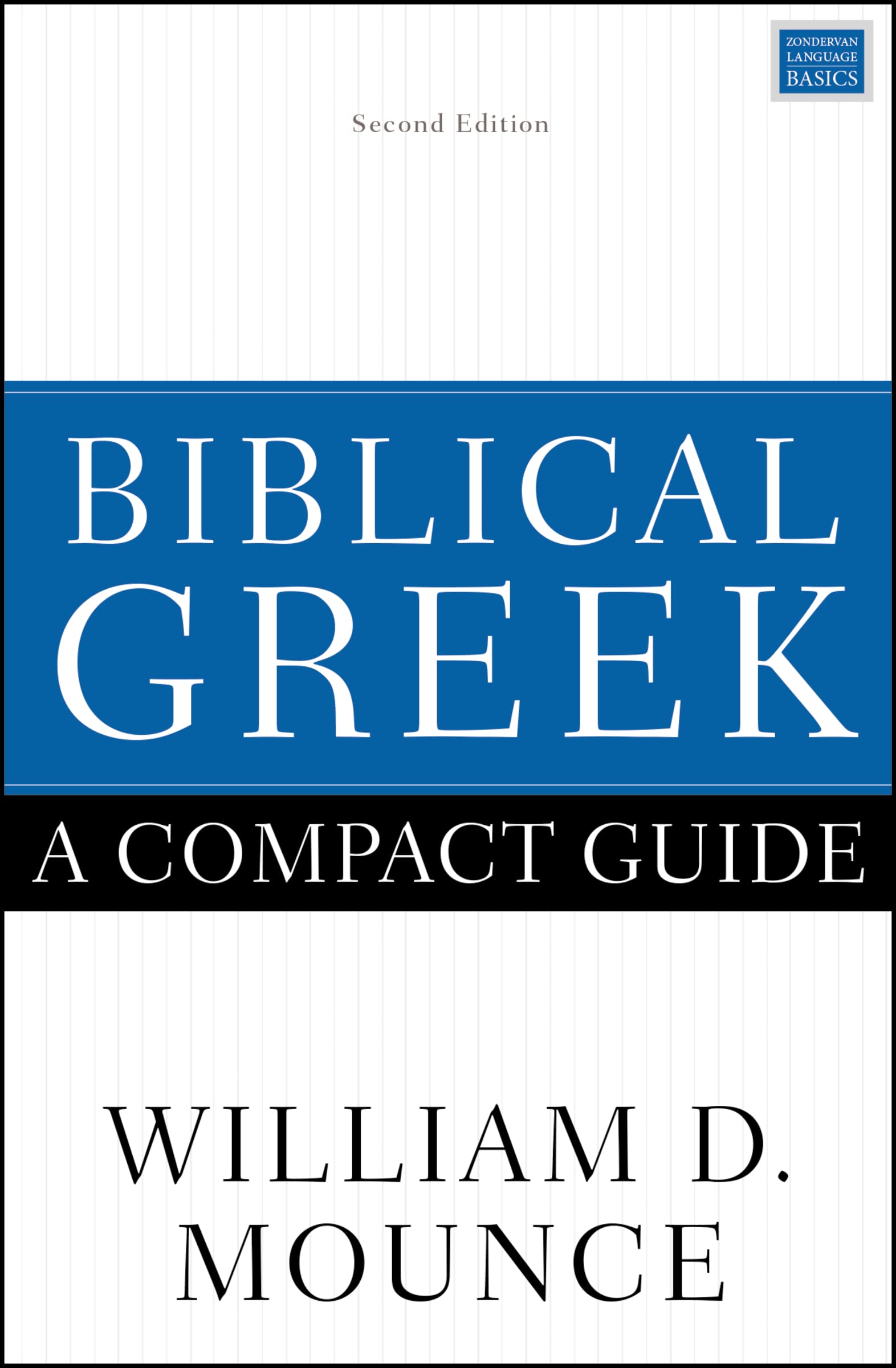 Biblical Greek: A Compact Guide: Second Edition,New