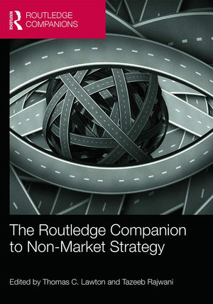 The Routledge Companion to NonMarket Strategy (Routledge Companions in Business, Management and Marketing),Used