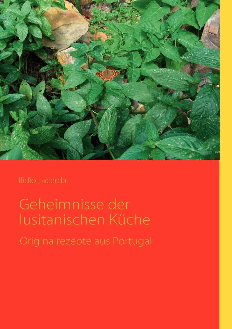 Geheimnisse der lusitanischen Kche: Originalrezepte aus Portugal (German Edition),Used