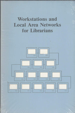 Workstations and Local Area Networks for Librarians,Used