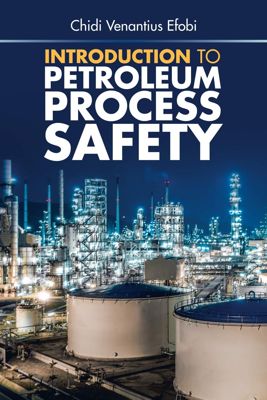 Introduction To Petroleum Process Safety,Used