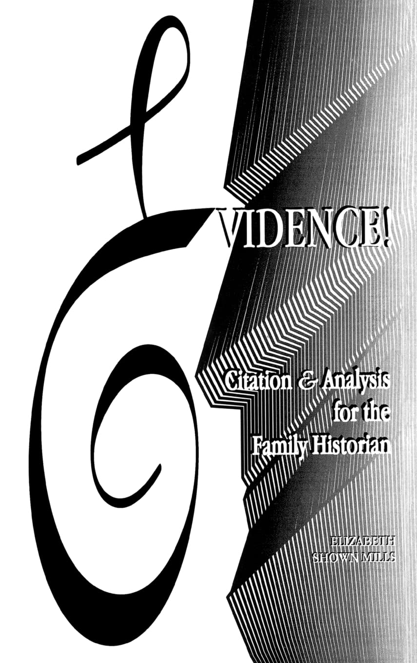 Evidence! Citation & Analysis For The Family Historian,New