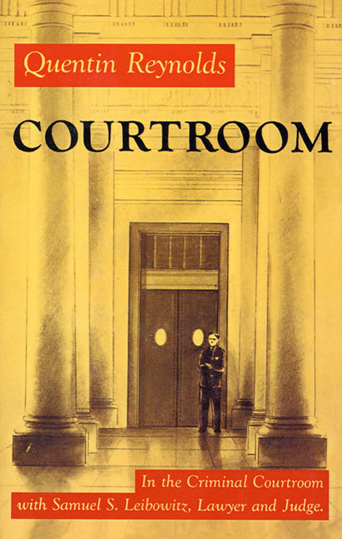 Courtroom: The Story Of Samuel S. Leibowitz,Used