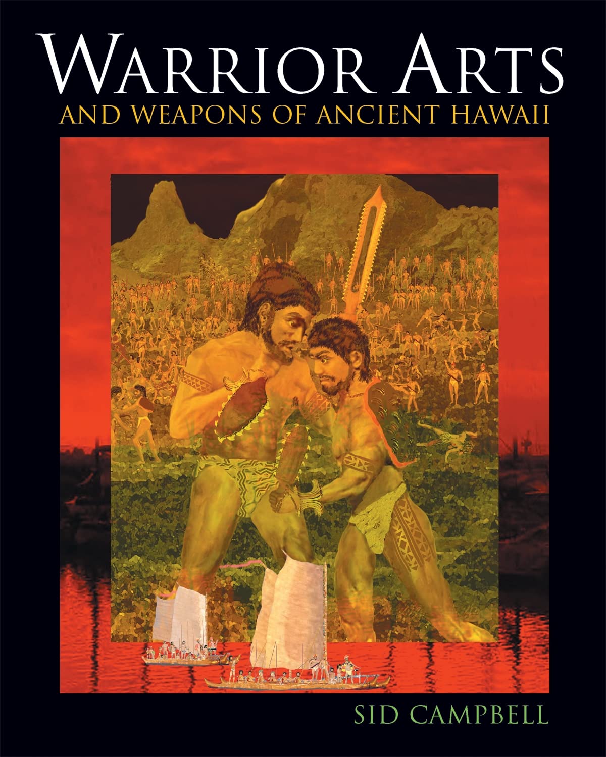 Warrior Arts and Weapons of Ancient Hawaii,Used