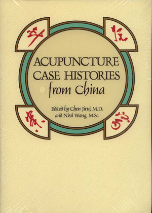 Acupuncture Case Histories From China,New