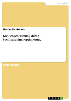 Kundengenerierung Durch Suchmaschinenoptimierung (German Edition),Used