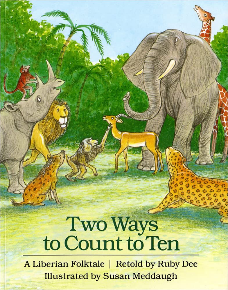 Two Ways To Count To Ten: A Liberian Folktale