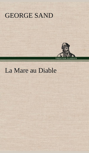 La Mare au Diable (French Edition),Used