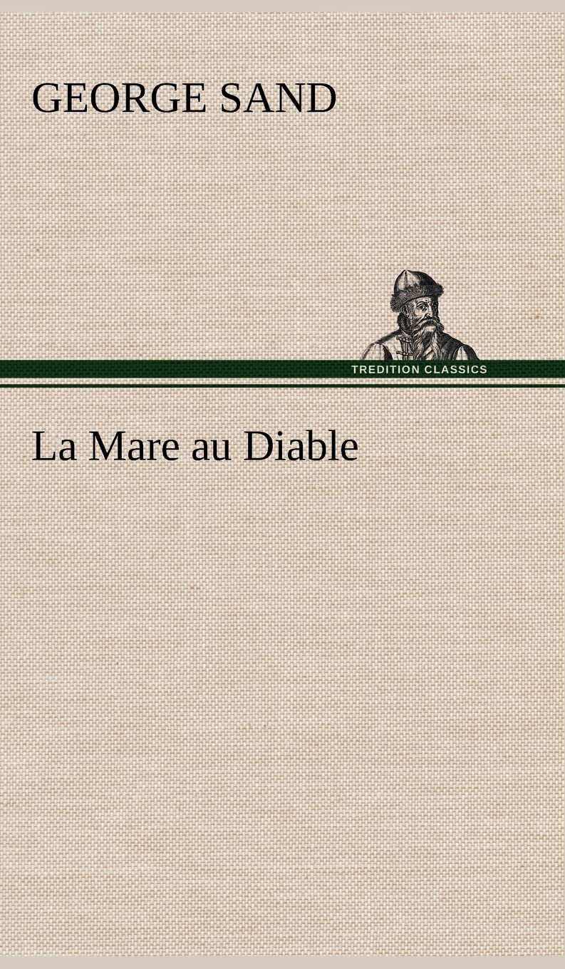 La Mare au Diable (French Edition),Used