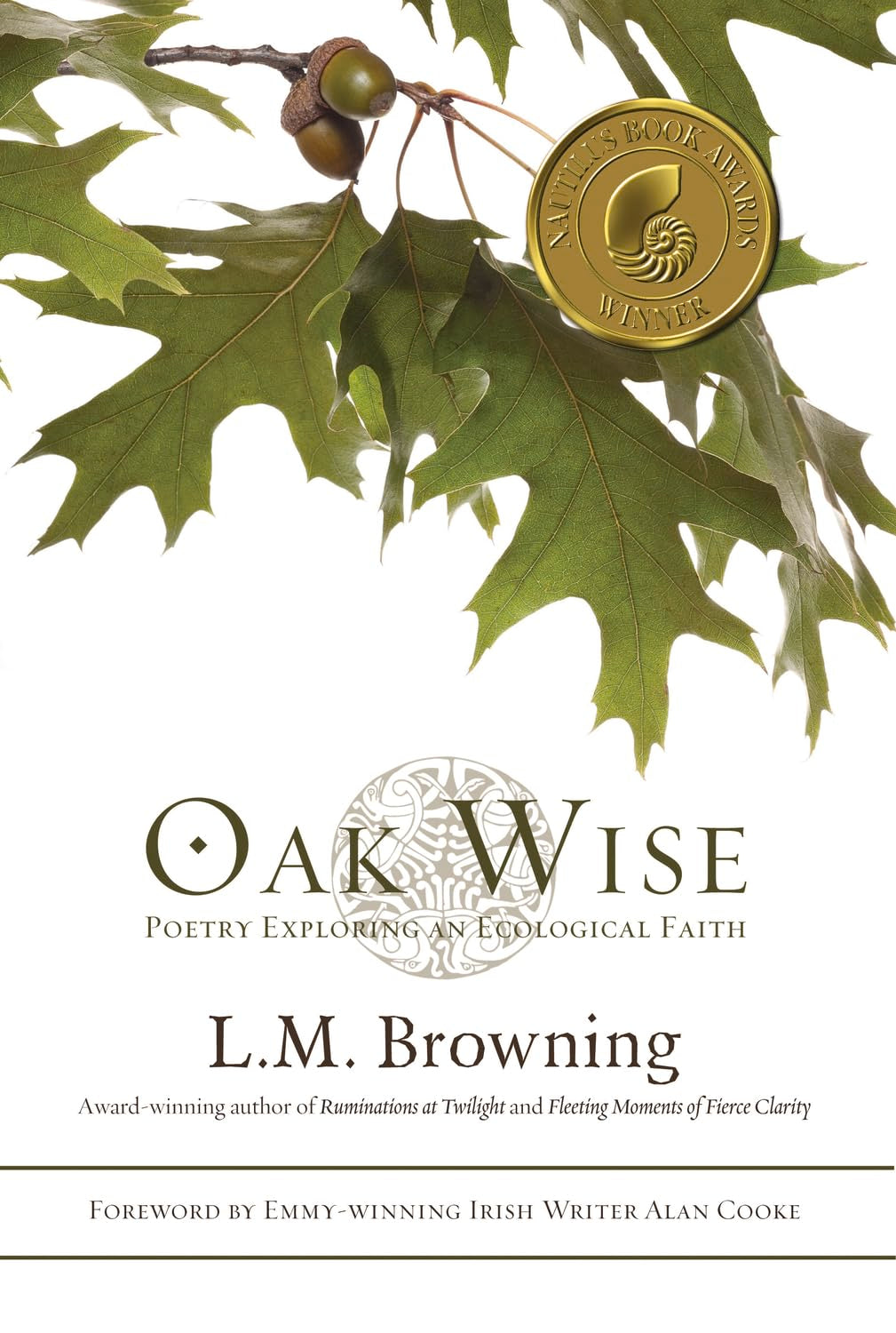 Oak Wise: Poetry Exploring an Ecological Faith,Used