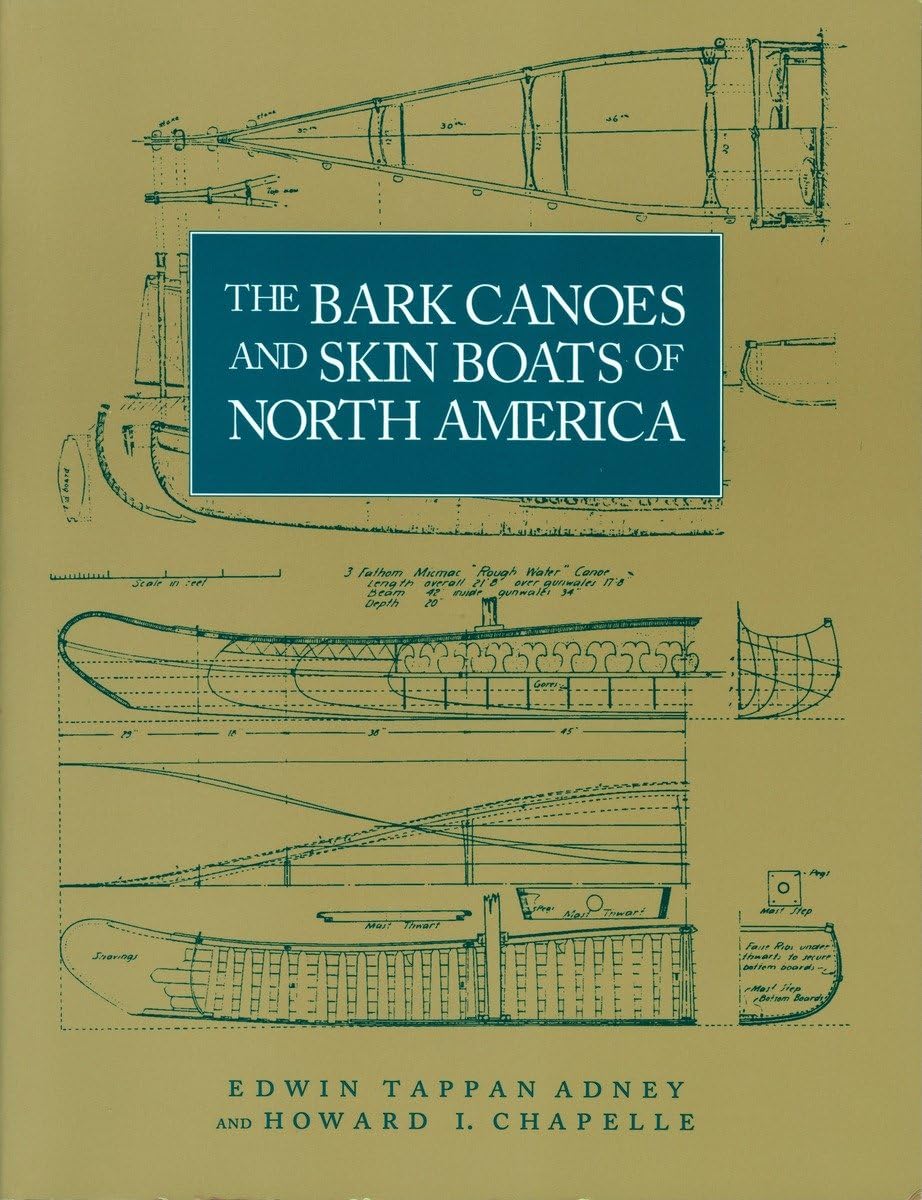 The Bark Canoes and Skin Boats of North America (Ophthalmology Monographs),Used
